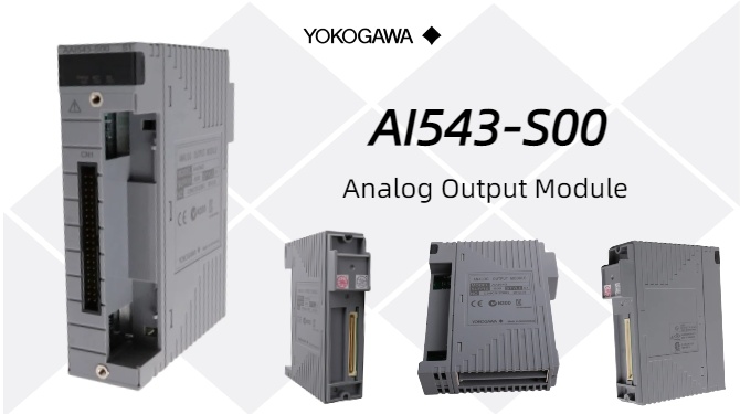 Yokogawa AI543-S00: A Versatile Analog Output Module for Industrial Automation